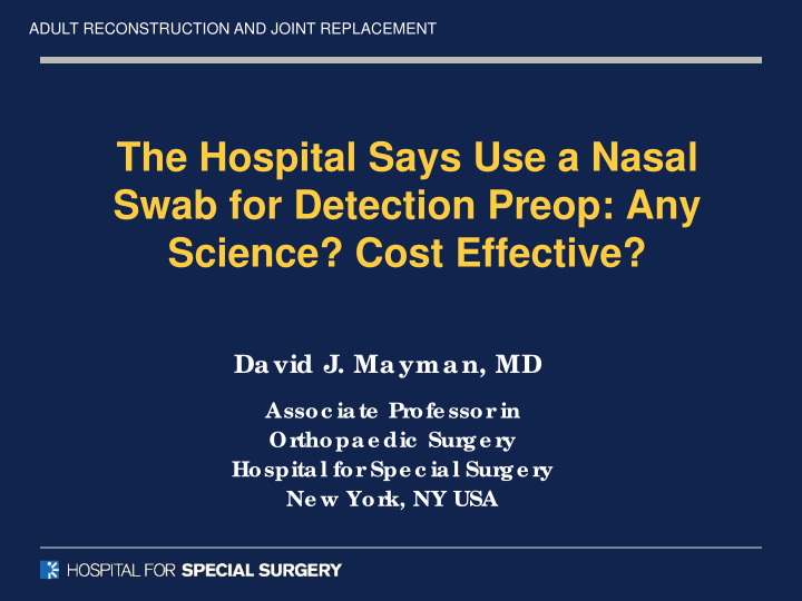 the hospital says use a nasal swab for detection preop