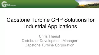 Industrial Applications  Chris Theriot  Distributor Development Manager  Capstone Turbine