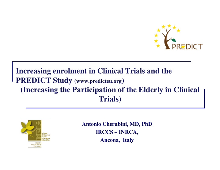 increasing enrolment in clinical trials and the predict