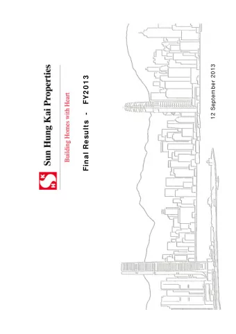 FY2 0 1 3  Final Results  -  Sun Hung Kai Properties Limited  Disclaimer  The information contained