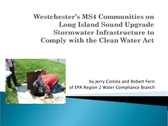 by Jerry Ciotola and Robert Ferri  of EPA Region 2 Water Compliance Branch  Abstract  Since 2007
