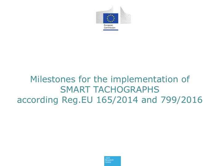 milestones for the implementation of