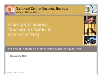 National Crime Records Bureau  Ministry of Home Affairs  CRIME AND CRIMINAL  TRACKING NETWORK &amp;