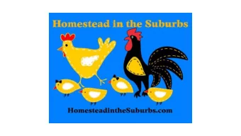 Lina and Paul: Our Visions and Dreams  Our Reasons for Homesteading  Gardening  Livestock  Constant