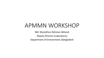 APMMN WORKSHOP  Md. Mustafizur Rahman Akhand  Deputy Director (Laboratory)  Department of
