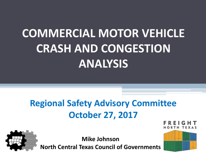 commercial motor vehicle crash and congestion analysis