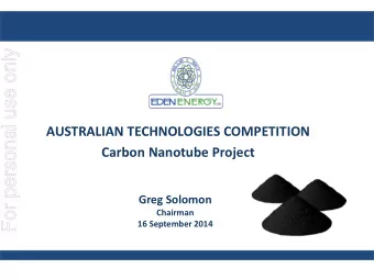For personal use only  AUSTRALIAN TECHNOLOGIES COMPETITION  Carbon Nanotube Project  Greg Solomon