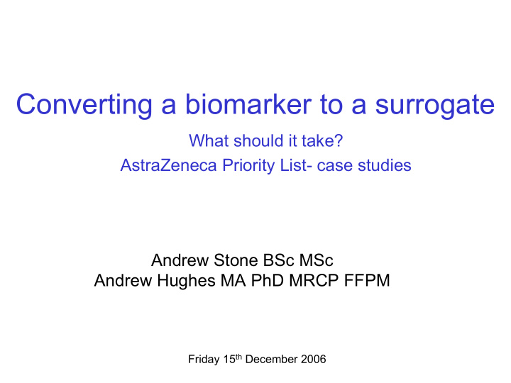 converting a biomarker to a surrogate