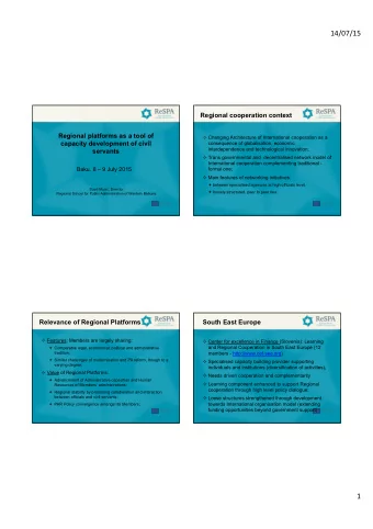 14/07/15    Regional cooperation context  Regional platforms as a tool of  Changing