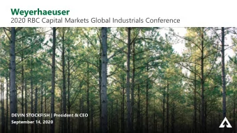 Weyerhaeuser  2020 RBC Capital Markets Global Industrials Conference  DEVIN STOCKFISH | President