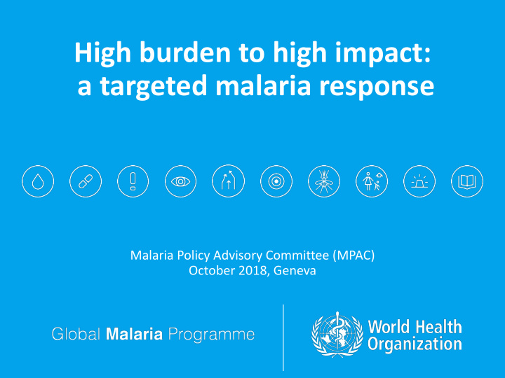 a targeted malaria response