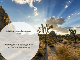 Morongo Basin Strategic Plan  for Culture and the Arts  Genesis of the plan    County-initiated,