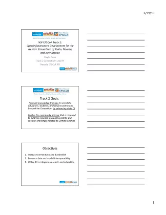 Track  2  Goals    Promote  knowledge  transfer  to  scien*sts,