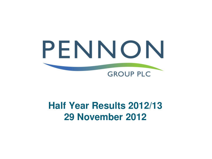 half year results 2012 13 29 november 2012