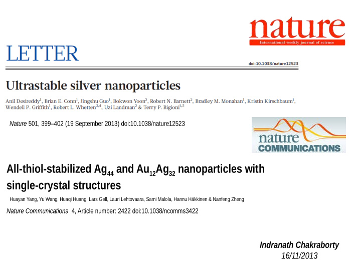 all thiol stabilized ag 44 and au 12 ag 32 nanoparticles