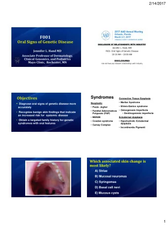 F001 Oral Signs of Genetic Disease  DISCL  ISCLOSURE OF RELATIO  IONSHIPS  IPS WITH  WITH IN