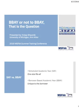 BBAY  Y or not  ot to BBAY,  ,  That is the Quest  stio  ion  Presen  sented  ed by: Kriss  issy