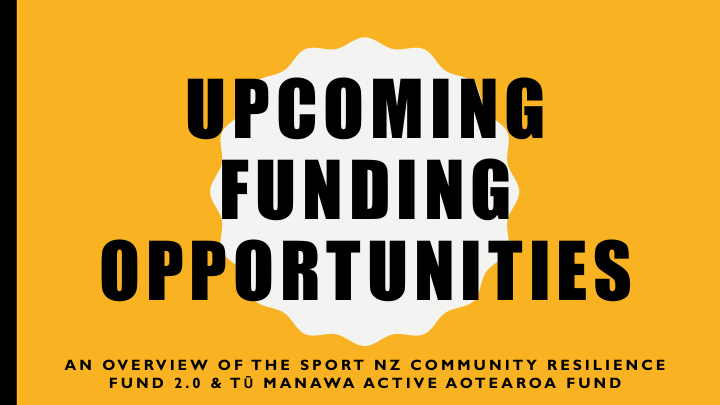 upcoming funding opportunities