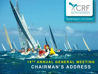 CHAIRMANS ADDRESS  WELCOME, WELKOM, WAMKELEKILE It is my privilege to welcome you to the 19 th