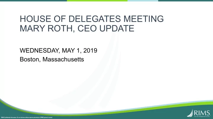 house of delegates meeting mary roth ceo update