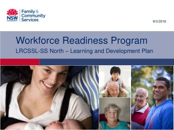 Workforce Readiness Program LRCSSL-SS North  Learning and Development Plan  How was the
