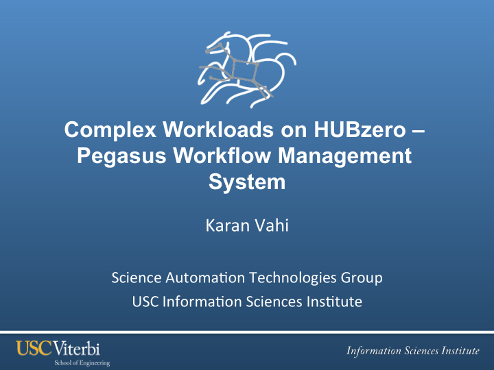 complex workloads on hubzero pegasus workflow management
