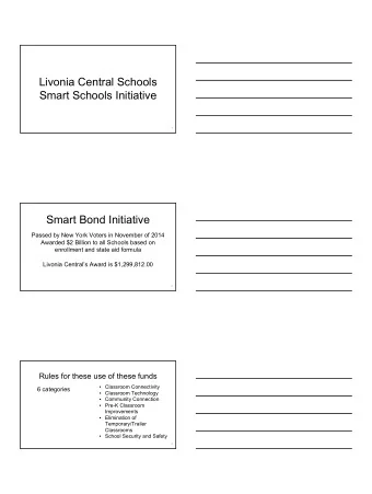 Livonia Central Schools  Smart Schools Initiative  1  Smart Bond Initiative  Passed by New York