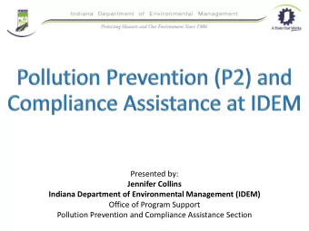 Office of Program Support  Pollution Prevention and Compliance Assistance Section  P2 and