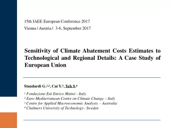 Sensitivity of Climate Abatement Costs Estimates to  Technological and Regional Details: A Case