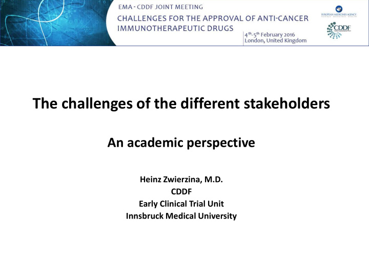the challenges of the different stakeholders