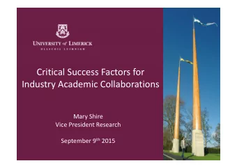 Critical Success Factors for  Industry Academic Collaborations Industry Academic Collaborations