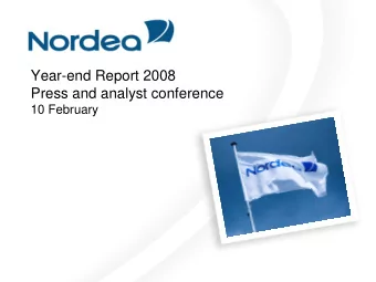 Year-end Report 2008  Press and analyst conference  10 February  Financial result 2008
