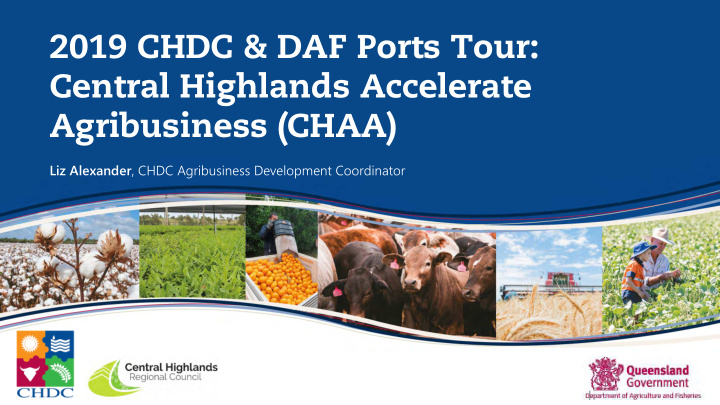 2019 chdc daf ports tour central highlands accelerate
