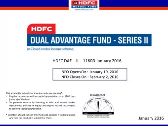 HDFC DAF  II  1160D January 2016  NFO OpensOn : January 19, 2016  NFO Closes On : February 2,
