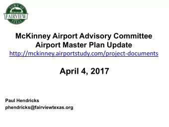 April 4, 2017  Paul Hendricks  phendricks@fairviewtexas.org  McKinney National Airport (TKI)
