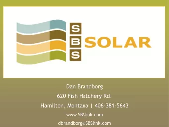 Dan Brandborg  620 Fish Hatchery Rd.  Hamilton, Montana | 406-381-5643  www.SBSlink.com