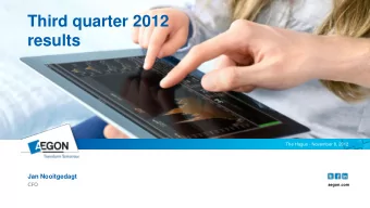 results  The Hague - November 8, 2012  Jan Nooitgedagt  CFO  aegon.com  Strong earnings growth and