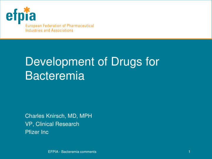 development of drugs for bacteremia