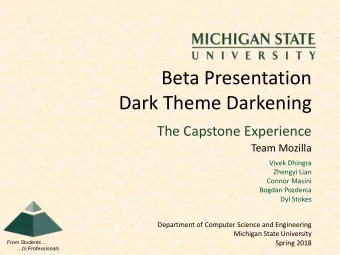 Beta Presentation  Dark Theme Darkening  The Capstone Experience  Team Mozilla  Vivek Dhingra