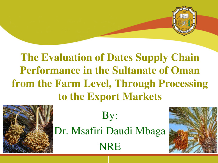 the evaluation of dates supply chain performance in the