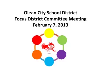 Olean City School District  y Focus District Committee Meeting  February 7 2013 February 7, 2013