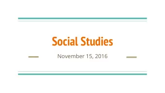 Social Studies  November 15, 2016  New York States Defined Purpose of Social Studies  Social