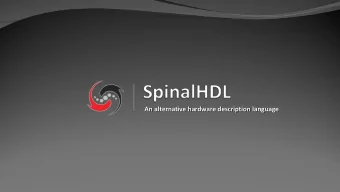 An alternative hardware description language  An alternative hardware description language  Summary