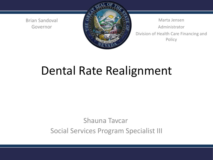 dental rate realignment