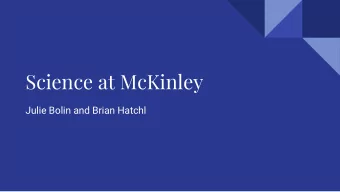 Science at McKinley  Julie Bolin and Brian Hatchl  Science Fair  Thank you to the PTA Science Fair