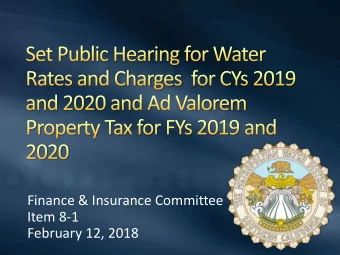 Finance &amp; Insurance Committee  Item 8-1  February 12, 2018  Finance and Insurance Committee