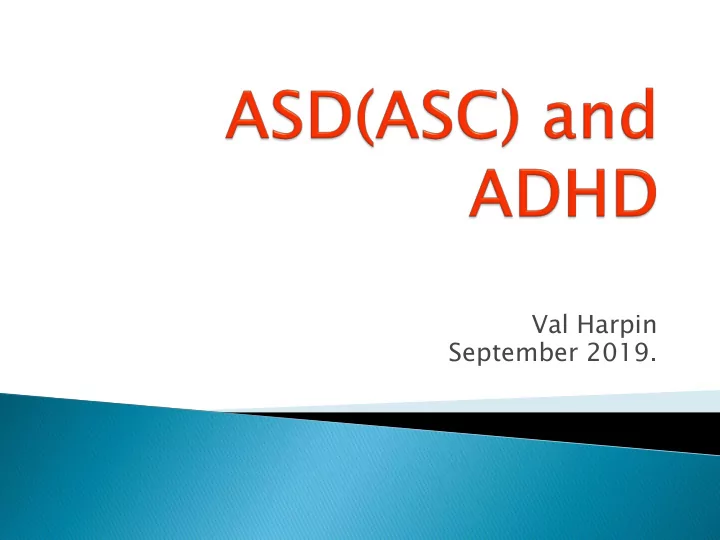 val harpin september 2019 asd diagnosis meant should not