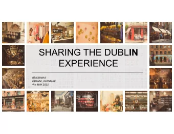 SHARING THE DUBL IN  EXPERIENCE  REALDANIA  ODENSE, DENMARK  4th MAY 2015  BUSINESS IMPROVEMENT