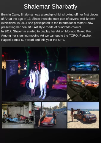 Shalemar Sharbatly  Born in Cairo, Shalemar was a prodigy child, showing off her first pieces  of