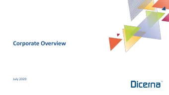 Corporate Overview  July 2020  Forward-Looking Statements  This presentation has been prepared by